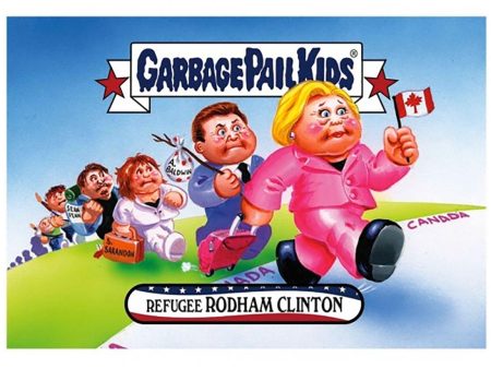 Garbage Pail Kids Disg-Race To The White House Refugee Rodham Clinton #66 on Sale