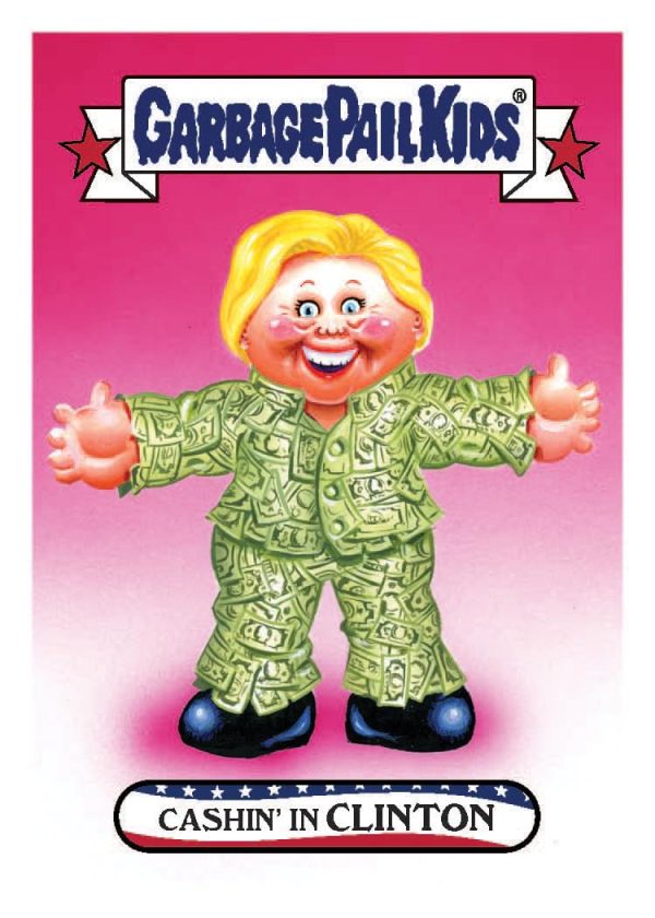 Garbage Pail Kids Disg-Race To The White House Cashin  In Clinton #62 For Sale